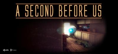 A SECOND BEFORE US - Banner Image