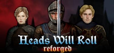 Heads Will Roll: Reforged - Banner Image