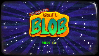 Tales from Space: About a Blob - Screenshot - Game Title Image