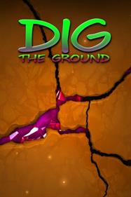 DIG THE GROUND - Box - Front Image