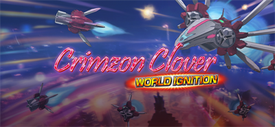 Crimzon Clover: World Ignition - Banner Image