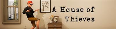 A House of Thieves - Banner Image