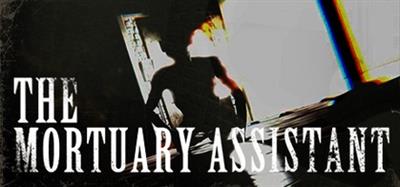 The Mortuary Assistant - Banner Image