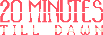 20 Minutes Till Dawn - Clear Logo Image