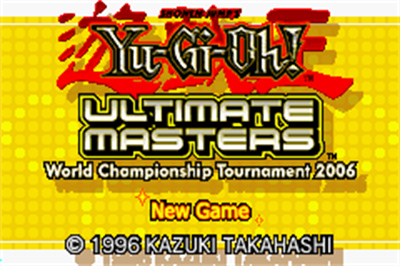 Yu-Gi-Oh! Ultimate Masters: World Championship Tournament 2006 - Screenshot - Game Title Image