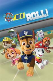 Paw Patrol: On A Roll! - Box - Front Image