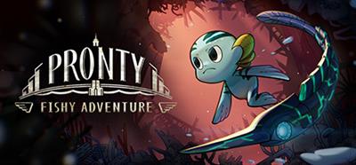 Pronty: Fishy Adventure - Banner Image