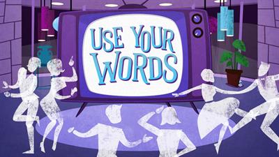 Use Your Words - Fanart - Background Image