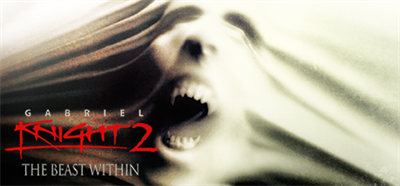 The Beast Within: A Gabriel Knight Mystery - Banner Image