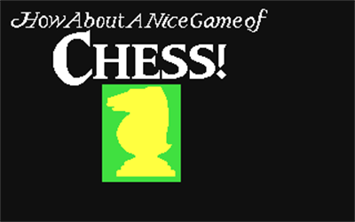How About a Nice Game of Chess - Screenshot - Game Title Image