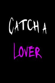 Catch a Lover