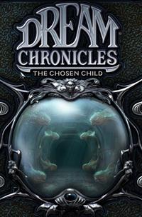 Dream Chronicles: The Chosen Child - Box - Front Image