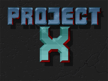 Project-X (Revised Edition) - Screenshot - Game Title Image