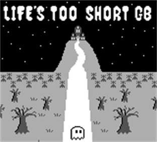 Life's Too Short - Screenshot - Game Title Image