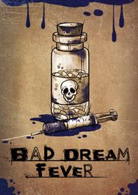 Bad Dream: Fever