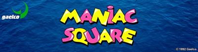 Maniac Square - Arcade - Marquee Image