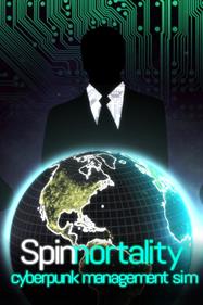 Spinnortality | cyberpunk management sim