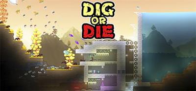 Dig or Die - Arcade - Marquee Image