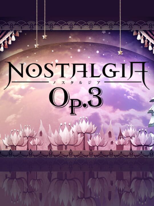 Nostalgia Op.3