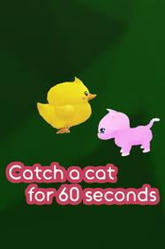 Catch a cat for 60 seconds
