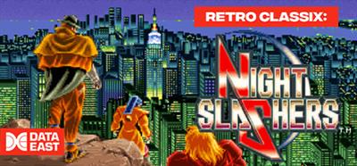 Retro Classix: Night Slashers - Banner Image