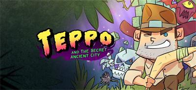 Teppo And The Secret Ancient City - Banner Image