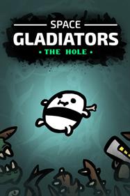 Space Gladiators: The Hole