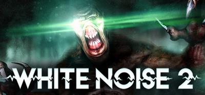 White Noise 2 - Banner Image