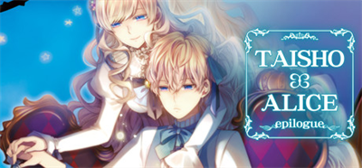 TAISHO x ALICE epilogue - Banner Image