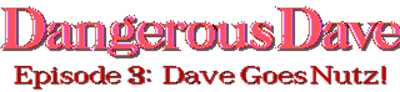 Dangerous Dave: Dave Goes Nutz - Clear Logo Image