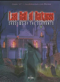 Last Half of Darkness: Shadows of the Servants 