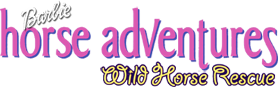 Barbie Horse Adventures: Wild Horse Rescue - Clear Logo Image