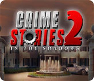 Crime Stories 2: In the Shadows - Box - Front Image