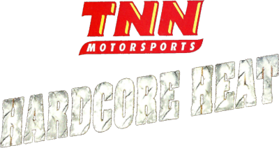 TNN Motorsports Hardcore Heat - Clear Logo Image