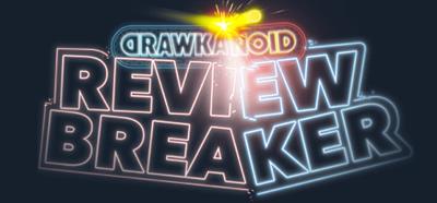 Drawkanoid: Review Breaker - Banner Image