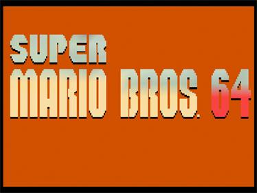 Super Mario Bros. 64 - Screenshot - Game Title Image