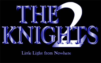 The Knights 2: Little Light from Nowhere - Screenshot - Game Title Image