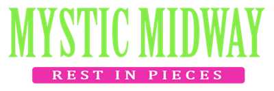 Mystic Midway: Rest in Pieces - Clear Logo Image