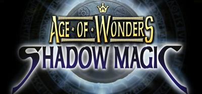 Age of Wonders: Shadow Magic - Banner Image