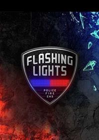 Flashing Lights - Police, Firefighting, Emergency Services (EMS) Simulator