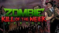 Zombie Kill of the Week: Reborn - Banner