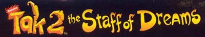 Tak 2: The Staff of Dreams - Banner Image