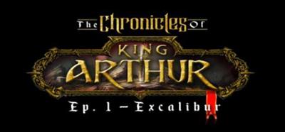 The Chronicles of King Arthur: Ep. 1: Excalibur - Banner Image