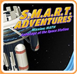 S.M.A.R.T. Adventures: Mission Math: Sabotage at the Space Station