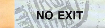 No Exit - Banner Image