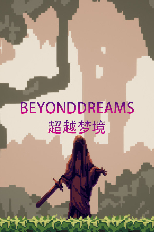 Beyond dreams