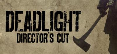 Deadlight: Director's Cut - Banner Image