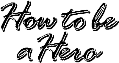 How to be a Hero - Clear Logo Image