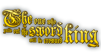 The One Who Pulls Out the Sword Will be Crowned King - Clear Logo Image