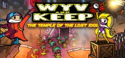 Wyv and Keep: The Temple of the Lost Idol - Banner Image